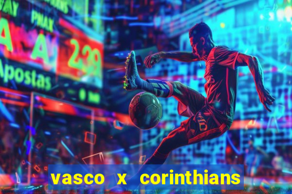 vasco x corinthians primeiro turno